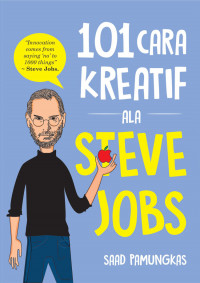 101 Cara Kreatif ala Steve Jobs