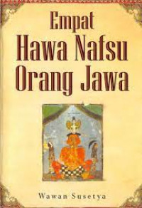 Empat hawa nafsu orang jawa