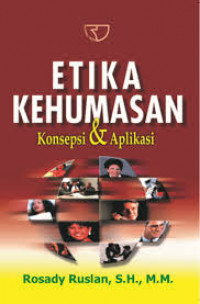 Etika Kehumasan (Konsepsi & Aplikasi)