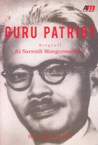 Guru Patriot Biografi Ki Sarmidi Mangunsarkoro