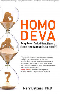 Homo deva : tahap lanjut evolusi umat manusia untuk memenangkan masa