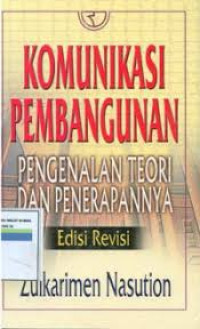 Komunikasi Pembangunan (Pengenalan teori dan penerapannya)