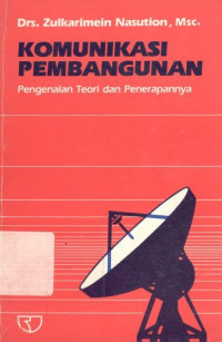 Komunikasi Pembangunan (Pengenalan teori dan penerapannya)