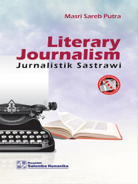 literary Journalism Jurnalistik Sastrawi