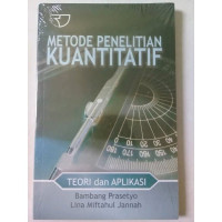 Metode Penelitian Kuantitatif Teori dan Aplikasi