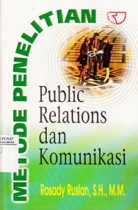 Metode Penelitian (Public Relations dan Komunikasi)