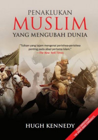 Penaklukan Muslim Yang Mengubah Dunia