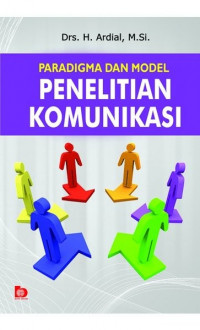 Penelitian Komunikasi (Paradigma dan Model)