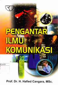 Pengantar Ilmu Komunikasi - Edisi Revisi