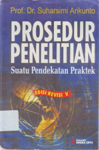 Prosedur Penelitian (Suatu Pendekatan Praktek)