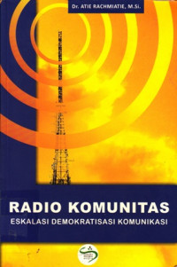 Radio Komunitas (Eskalasi Demokratisasi Komunikasi)