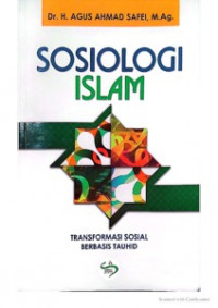 Sosiologi Islam (Transformasi Sosial Berbasis Tauhid)