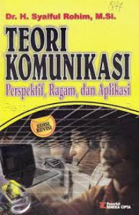 Teori Komunikasi (Perspektif, Ragam, dan Aplikasi)