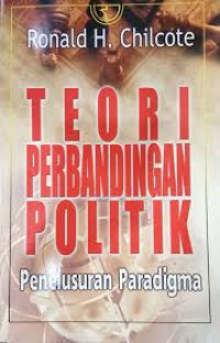 Teori Perbandingan Politik (Penelusuran Paradigma)